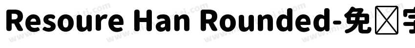 Resoure Han Rounded字体转换